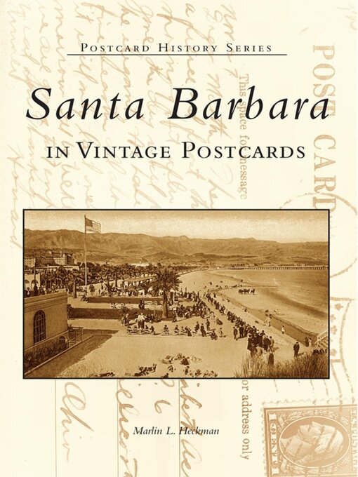 Title details for Santa Barbara in Vintage Postcards by Marlin L. Heckman - Available